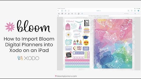 Tutorial: Importing your bloom Digital Planner into XODO