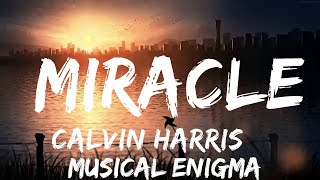 30 mins |  calvin harris & ellie goulding - miracle (Lyrics)  | Best Vibing Music