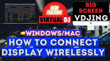 How to Connect Display Wirelessly For VDJING|Connect BIG SCREEN WIRELESSLY BY Virtual DJ|NEW FEATURE