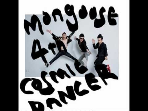 Mongoose (+) Cosmic Dancer
