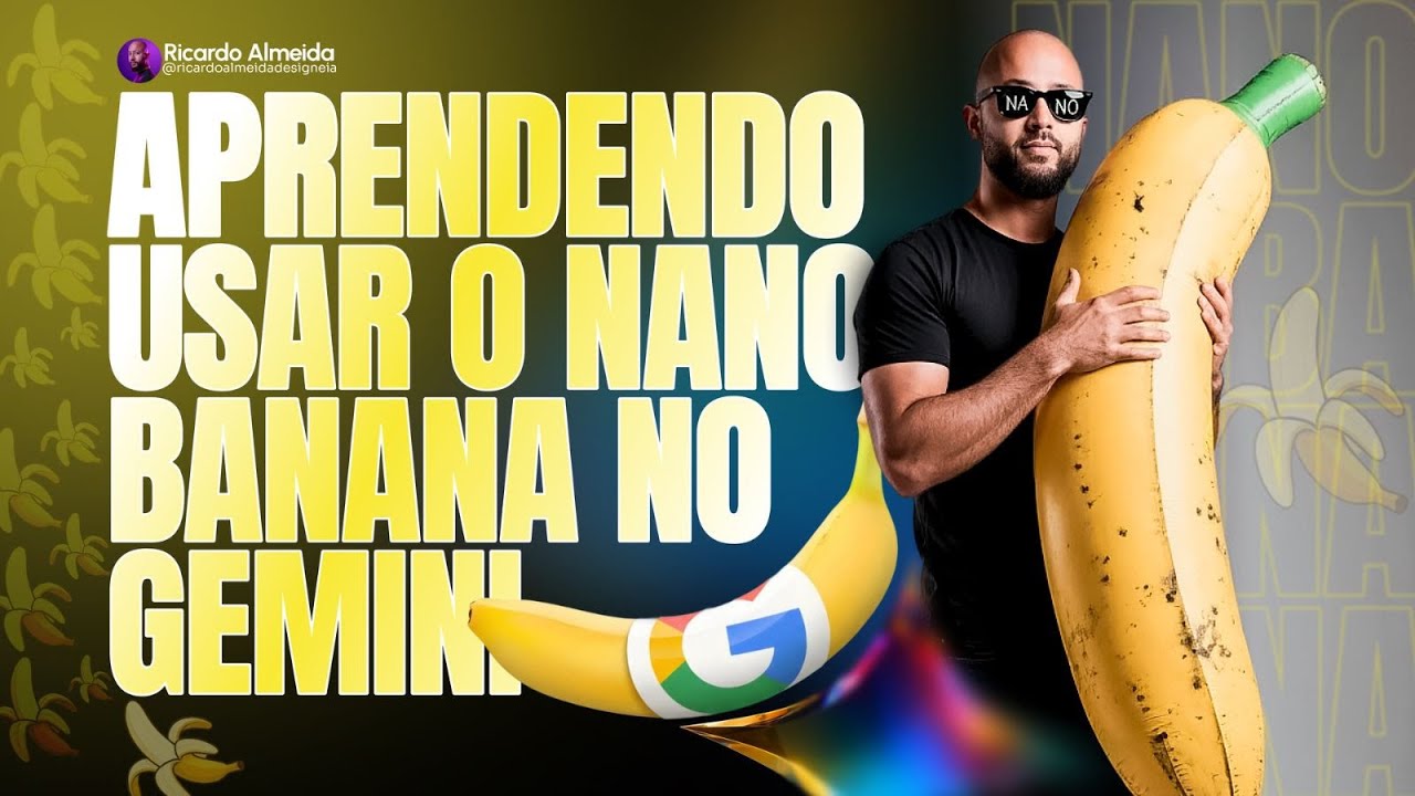 APRENDENDO USAR O NANO BANANA NO GEMINI