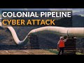 Colonial Pipeline Hack: Critical infrastructure under cyber attack?