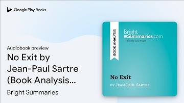 No Exit by Jean-Paul Sartre (Book Analysis):… by Bright Summaries · Audiobook preview