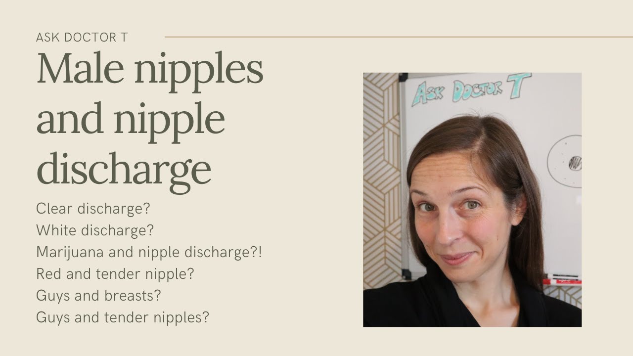 Nipple discharge and male nipples YouTube