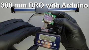 300 mm DRO with Arduino (ATTiny85 and Nano)