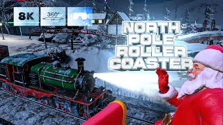 🎅 Ride with Santa on the North Pole 🎢 Epic VR roller coaster ride 360° 8K