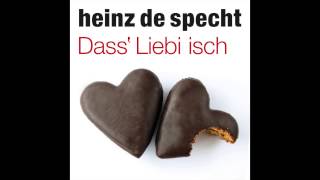 Video thumbnail of "Heinz de Specht - Dass' Liebi isch (2014)"