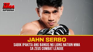 JAHN SERBO SABIK IPAKITA ANG BANGIS NG LIONS NATION MMA SA ZEUS COMBAT LEAGUE | The MMA Superfan