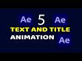 5 text and title animation in aftereffects / 5 text animation . After effects