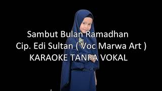 Sambut Bulan Ramadhan ( Marwa art ) Karaoke Tanpa Vokal