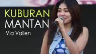 VIA VALLEN - KUBURAN MANTAN NEW 2017