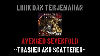 Trashed And Scattered - Avenged Sevnfold (lirik terjemahan)
