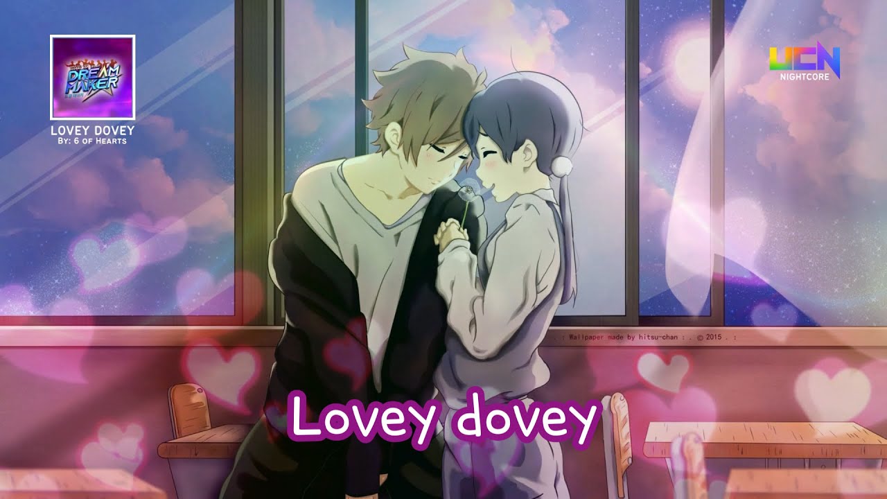 【NIGHTCORE】 6 OF HEARTS 'LOVEY DOVEY' YouTube