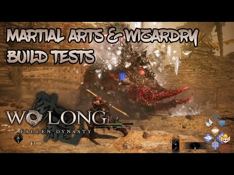 Wo Long: Fallen Dynasty – Martial Arts & Wizardry Build Tests