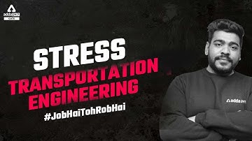 STRESS | GATE Transportation Engineering | GATE 2023 | By Pratik Mishra Sir