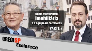 Como montar uma imobiliária e a equipe de corretores - CRECI Esclarece 263