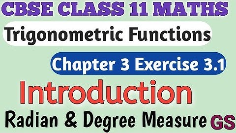 Chapter 3 - Exercise 3.1 Introduction -Trigonometric Functions- CBSE Class 11th Maths in Tamil NCERT