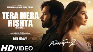 Tera Mera Rishta (Version 2) | Awarapan 2 | New Song 2026 | Emraan Hashmi | Disha Patani | New Song screenshot 5