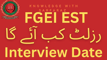 EST FGEI Result & Interview Date 2025 🔥 | Expected Schedule & Next Process | Knowledge with Sarfaraz