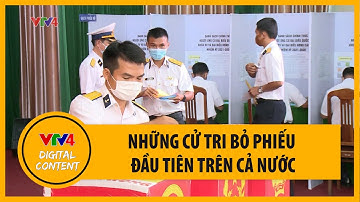 Những cử tri bỏ phiếu đầu tiên trên cả nước | VTV4