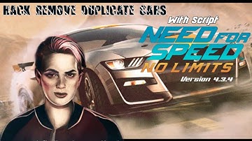 Hack Remove Duplicate Cars With Script Need For Speed No Limits Version 4.3.4 [ROOT]