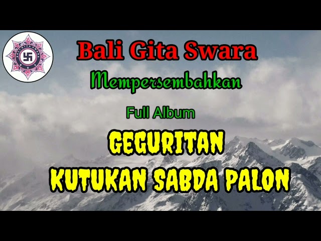 KUTUKAN SABDA PALON ‼️ Geguritan Bali Full Album 1 Jam @BGSCh class=