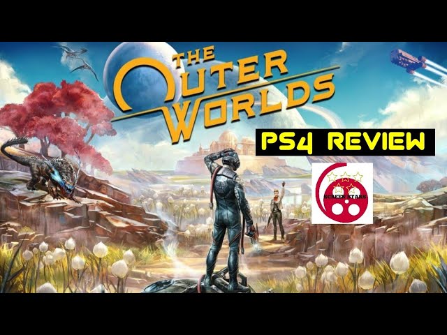 The Outer Worlds (PS4) – Review 'Em All