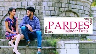 Top punjabi sad song 2017 - pardes - rajinder deep - deven thakur