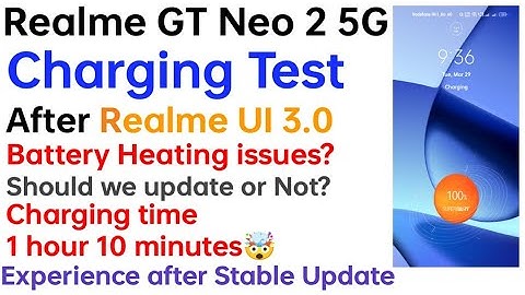 Realme GT Neo 2 5G Charging and Heating test after realme UI 3.0 stable update||Heating issue