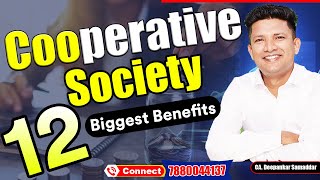 Cooperative Society - 12 Biggest Benefits | CA. Deepankar Samaddar 