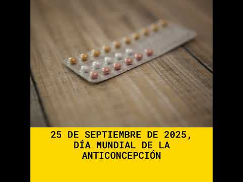 25 de Septiembre de 2025, Día Mundial de la Anticoncepción