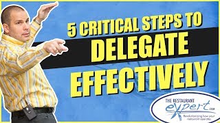 Restaurant Management Tip - How to Delegate in Your Restaurant #restaurantsystems