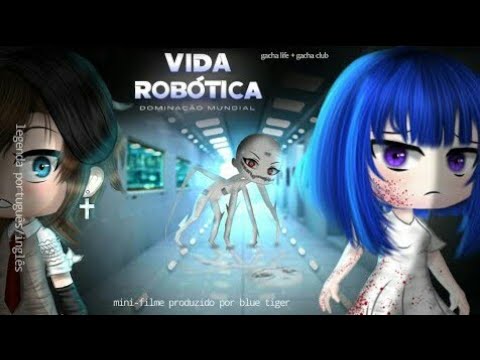 ||Мини-Фильм|| •Роботизированная жизнь - Vida Robótica• ~НА РУССКОМ~ [Gacha Club + Gacha Life]