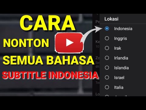 cara nonton youtube semua bahasa menjadi bahasa indonesia di hp android