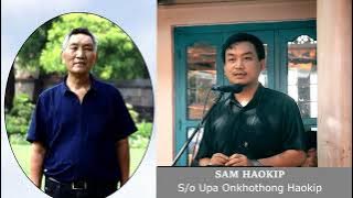 Sam Haokip S/o Upa Onkhothong Haokip - Apa thi nia ahoulim na
