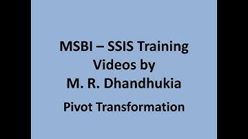 MSBI - SSIS - Pivot Transformation