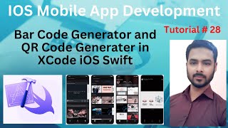 Tutorial 28: Bar Code Generator and QR Code Generater in XCode iOS Swift