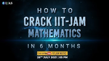 How to Crack IIT JAM Mathematics in Just 6 Months | IFAS