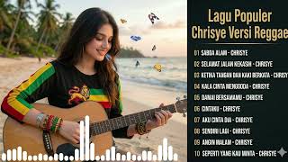 Kumpulan Lagu Chrisye Cover Reggae  Lagu Kenangan Romantis Versi Reggae Indonesia