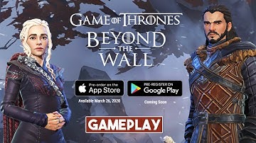 GAME OF THRONES Beyond the Wall Gameplay Android / IOS