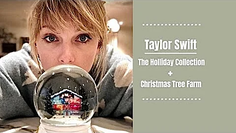 Taylor Swift - The Holiday Collection + Christmas Tree Farm (Playlist With Time Stamps)