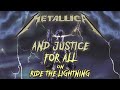 What if ...And Justice For All was on Ride The Lightning? | Metallica Album Crossovers