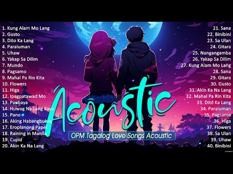 Best Of OPM Acoustic Love Songs 2024 Playlist 1253 ❤️ Top Tagalog Acoustic Songs Cover Of All Time
