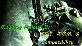 Modding Fallout 3 Part 2: MMM, FWE, & Compatibility
