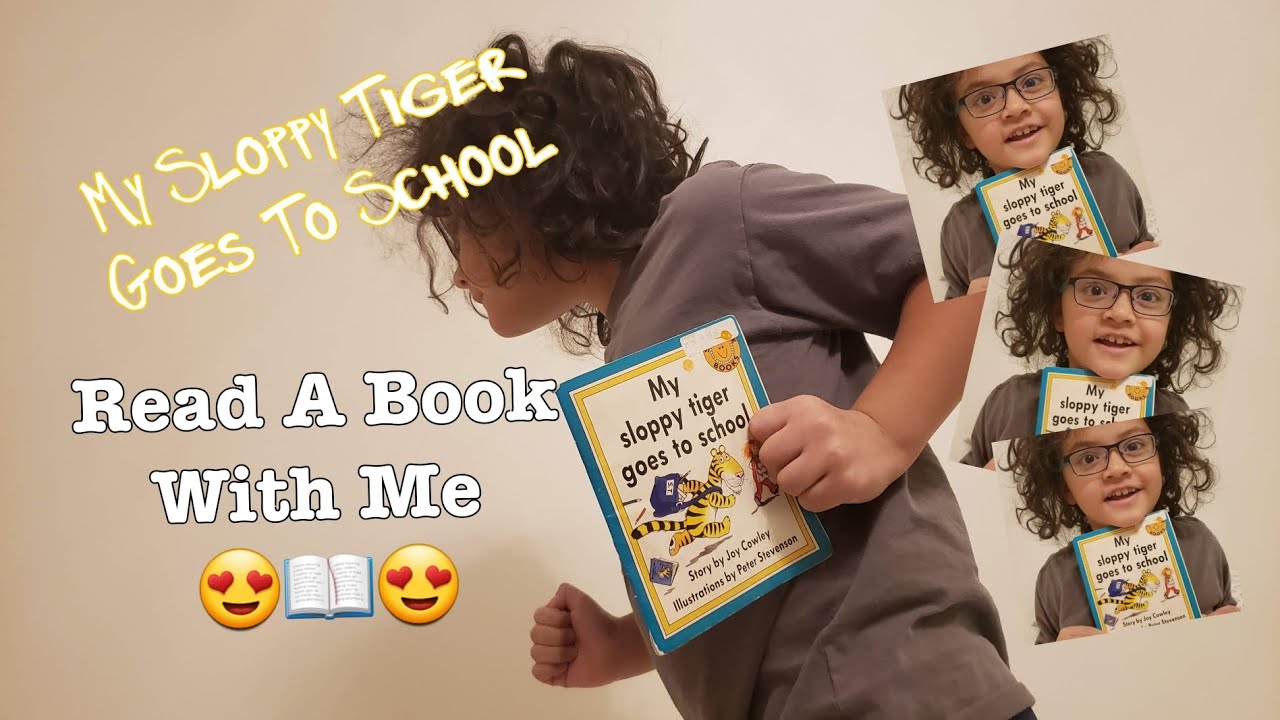 My Sloppy Tiger Goes To School (Read A Book With Me) - YouTube
