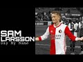 Sam Larsson, welcome to Dalian | Goals & Skills Feyenoord 2020 ▶ Bebe Rexha, J Balvin - Say My Name