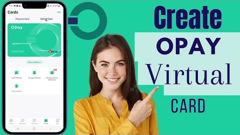 How To Create Opay Virtual Card | Activate Opay Virtual Card