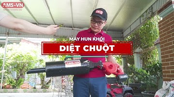 MÁY PHUN KHÓI BẮT CHUỘT - GIẢI QUYẾT TRIỆT ĐỂ CHUỘT GÂY HẠI!