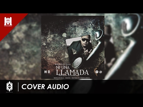 Ronald El Killa  - Ni Una LLamada (Official) (Prod Dayme El High & Dj Sog) (Kapital Music)