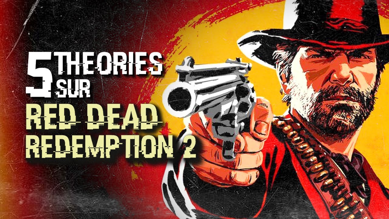 5 THORIES SUR RED DEAD REDEMPTION 2  113